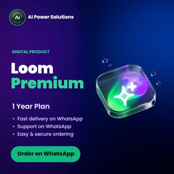 Loom Premium 1 Year - NOW AVAILABLE – AI Power Solutions India