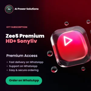 Zee5 Premium HD+ SONYLIV PREMIUM 4k – AI Power Solutions India